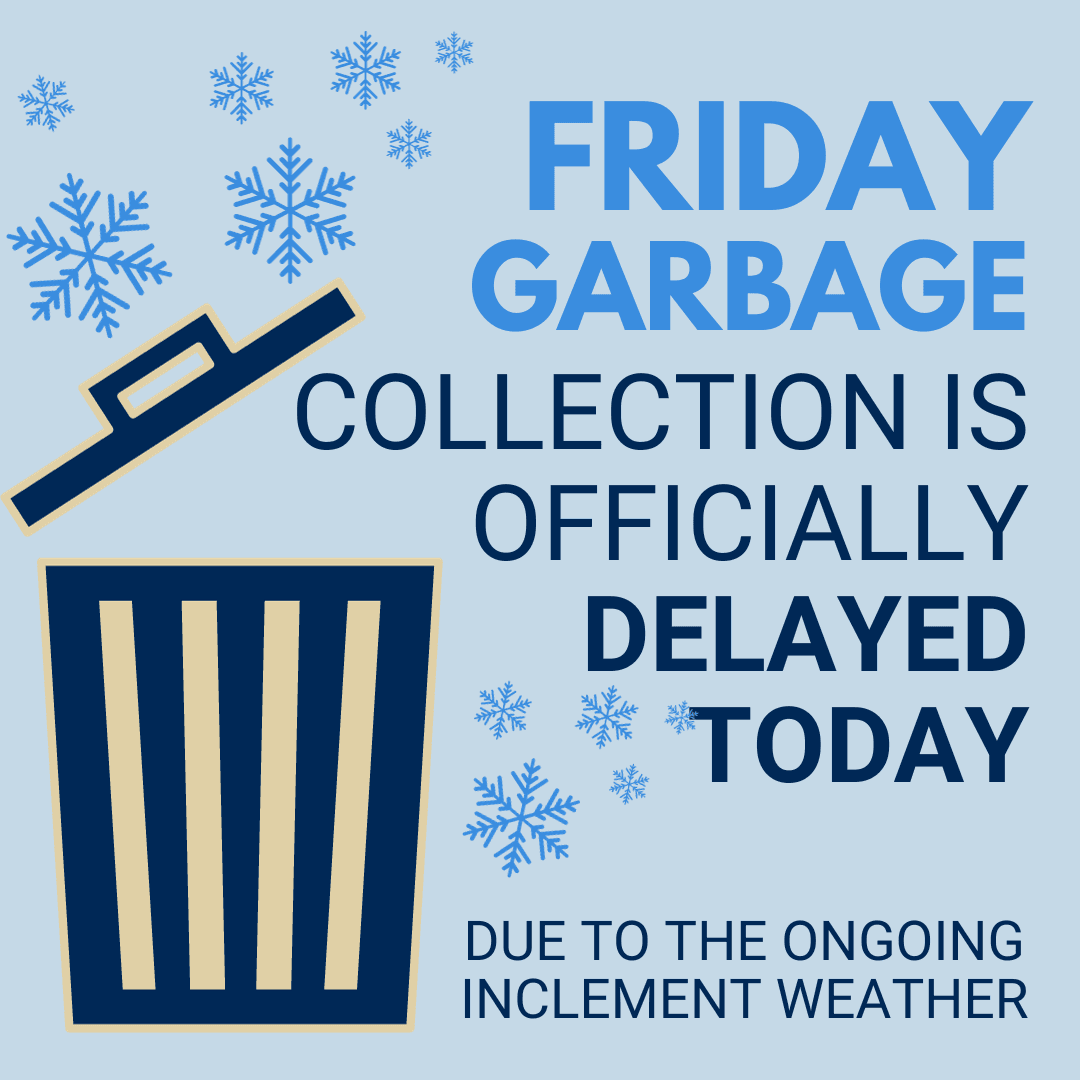 Garbage Delay Today January 12